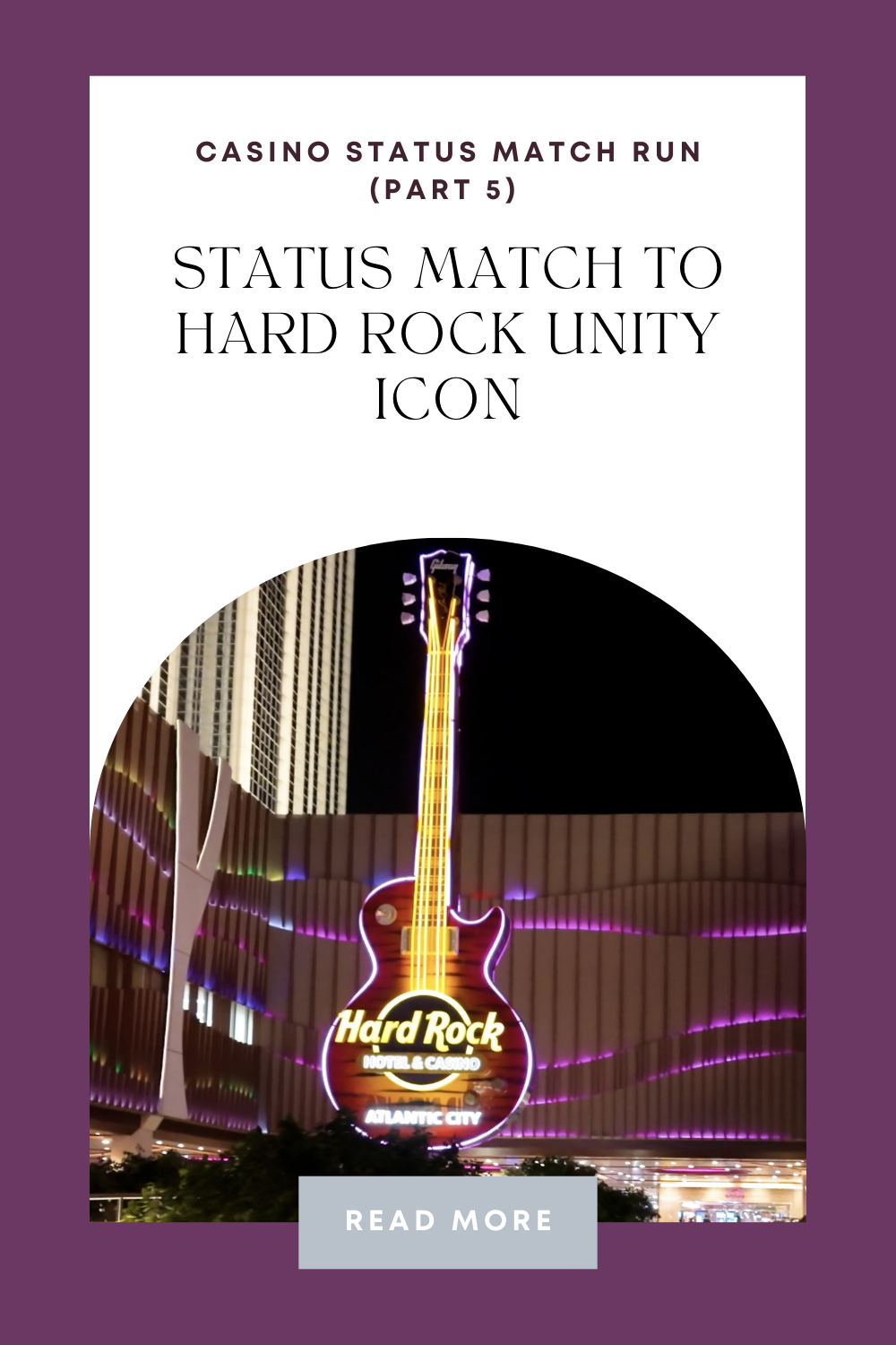 Casino Status Match Run (Part 5): Status Match to Hard Rock Unity Icon + Benefits